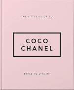 Télécharger le livre :  The Little Guide to Coco Chanel