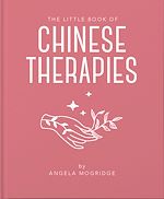 Download this eBook The Little Book of Chinese Therapies