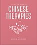 Télécharger le livre :  The Little Book of Chinese Therapies