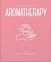 Télécharger le livre :  The Little Book of Aromatherapy