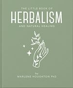 Download this eBook The Little Book of Herbalism and Natural Healing