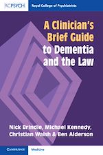 Télécharger le livre :  A Clinician's Brief Guide to Dementia and the Law