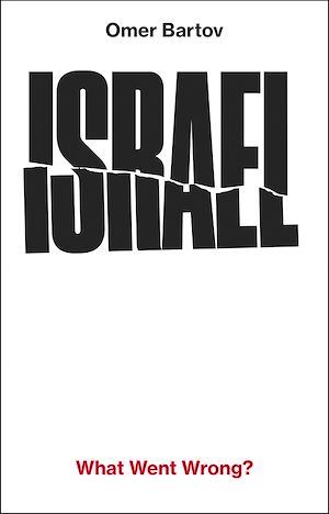 Download the eBook: Israel: What Went Wrong?