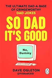 Download this ebook So Dad It's Good