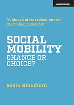 Download this eBook Social Mobility: Chance or Choice?