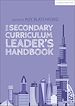 Télécharger le livre :  The Secondary Curriculum Leader's Handbook