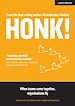 Télécharger le livre :  HONK: When teams come together, organisations fly