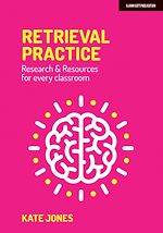 Download this eBook Retrieval Practice: Resources and research for every classroom