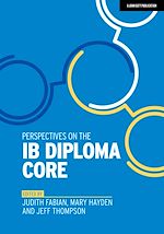 Download this eBook Perspectives on the IB Diploma Core