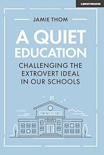 Download this eBook A Quiet Education: Challenging the extrovert ideal in our schools
