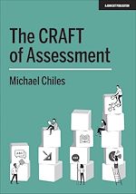 Download this eBook The CRAFT Of Assessment: A whole school approach to assessment of learning