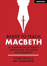 Download this eBook Ready to Teach: Macbeth:A compendium of subject knowledge, resources and pedagogy