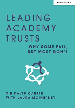 Téléchargez le livre :  Leading Academy Trusts: Why some fail, but most don't