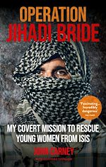 Télécharger le livre :  Operation Jihadi Bride