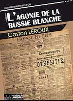 Télécharger le livre :  L'agonie de la Russie blanche