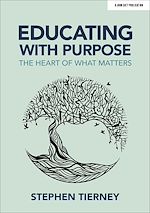 Download this eBook Educating with Purpose: The heart of what matters