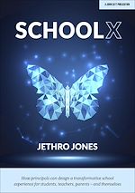 Download this eBook SchoolX: How principals can design a transformative school experience for students, teachers, parents – and themselves