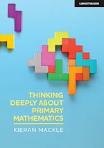 Download this eBook Thinking Deeply About Primary Mathematics