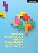 Télécharger le livre :  Thinking Deeply About Primary Mathematics