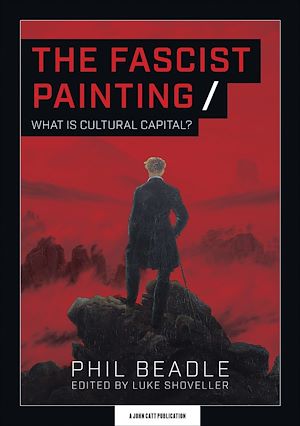Téléchargez le livre :  The Fascist Painting: What is Cultural Capital?