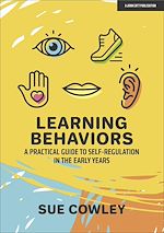 Download this eBook Learning Behaviours: A Practical Guide to Self-Regulation in the Early Years
