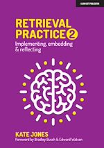 Download this eBook Retrieval Practice 2: Implementing, embedding & reflecting