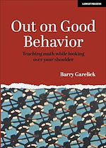 Download this eBook Out on Good Behavior: Teaching math while looking over your shoulder