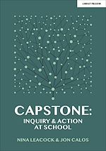 Download this eBook Capstone: Inquiry & Action at School