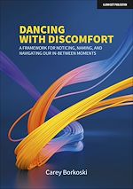 Download this eBook Dancing with Discomfort: A framework for noticing, naming, and navigating our in-between moments