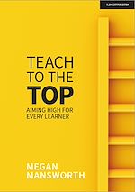 Download this eBook Teach to the Top: Aiming High for Every Learner
