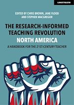 Download this eBook The Research-Informed Teaching Revolution - North America: A Handbook for the 21st Century Teacher