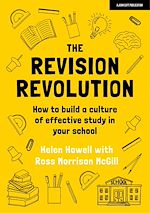 Download this eBook The Revision Revolution: How to build a culture of effective study in your school