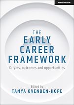 Download this eBook The Early Career Framework: Origins, outcomes and opportunities