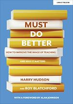 Download this eBook Must do better: How to improve the image of teaching and why it matters