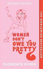 Télécharger le livre :  Women Don't Owe You Pretty