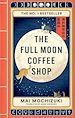 Télécharger le livre :  The Full Moon Coffee Shop