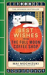 Télécharger le livre :  Best Wishes from the Full Moon Coffee Shop
