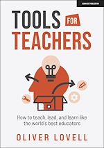 Télécharger le livre :  Tools for Teachers: How to teach, lead, and learn like the world's best educators