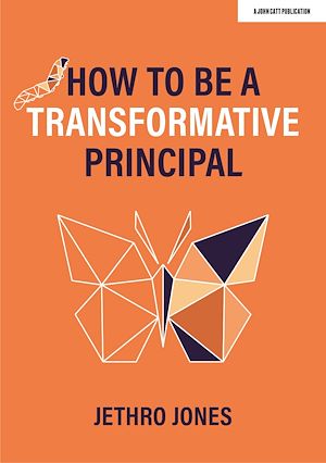 Téléchargez le livre :  How to be a Transformative Principal