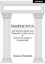 Download this eBook Simplicitus: The Interconnected Primary Curriculum & Effective Subject Leadership