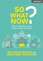 Télécharger le livre :  So What Now? Time for learning in your school to face the future