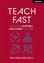 Download this eBook Teach Fast: Focused Adaptable Structured Teaching