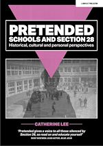 Download this eBook Pretended: Schools and Section 28