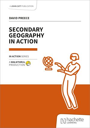 Téléchargez le livre :  Secondary Geography in Action