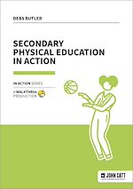 Download this eBook Secondary Physical Education in Action