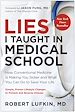 Télécharger le livre :  Lies I Taught in Medical School