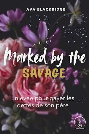 Téléchargez le livre :  Marked by the Savage