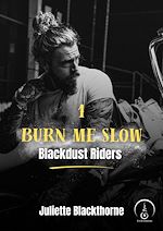 Télécharger le livre :  Burn me slow