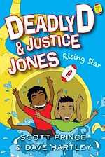 Télécharger le livre :  Deadly D & Justice Jones: Rising Star
