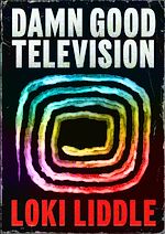 Télécharger le livre :  Damn Good Television